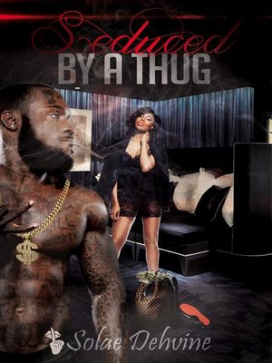 cover image of Seduced by a Thug